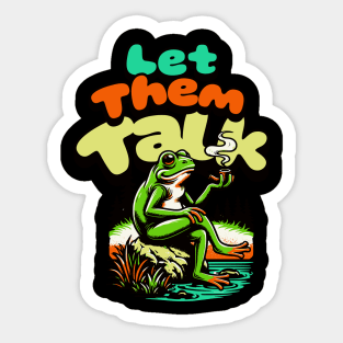 Let Them Talk Sticker